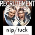 Recrutement Nip/Tuck